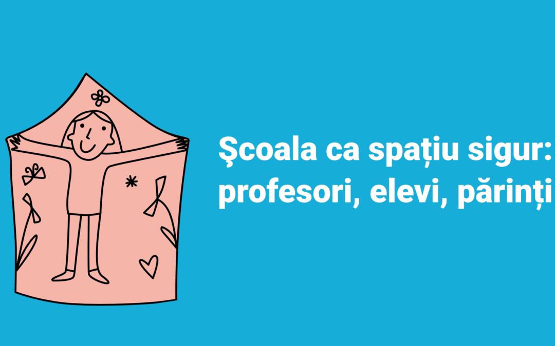 Școala ca spațiu sigur